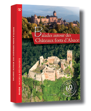 Guide Des Balades Autour Des Chateaux Forts D Alsace Chateaux Forts Alsace